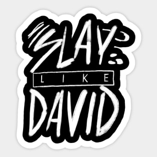 Slay Like David Sticker